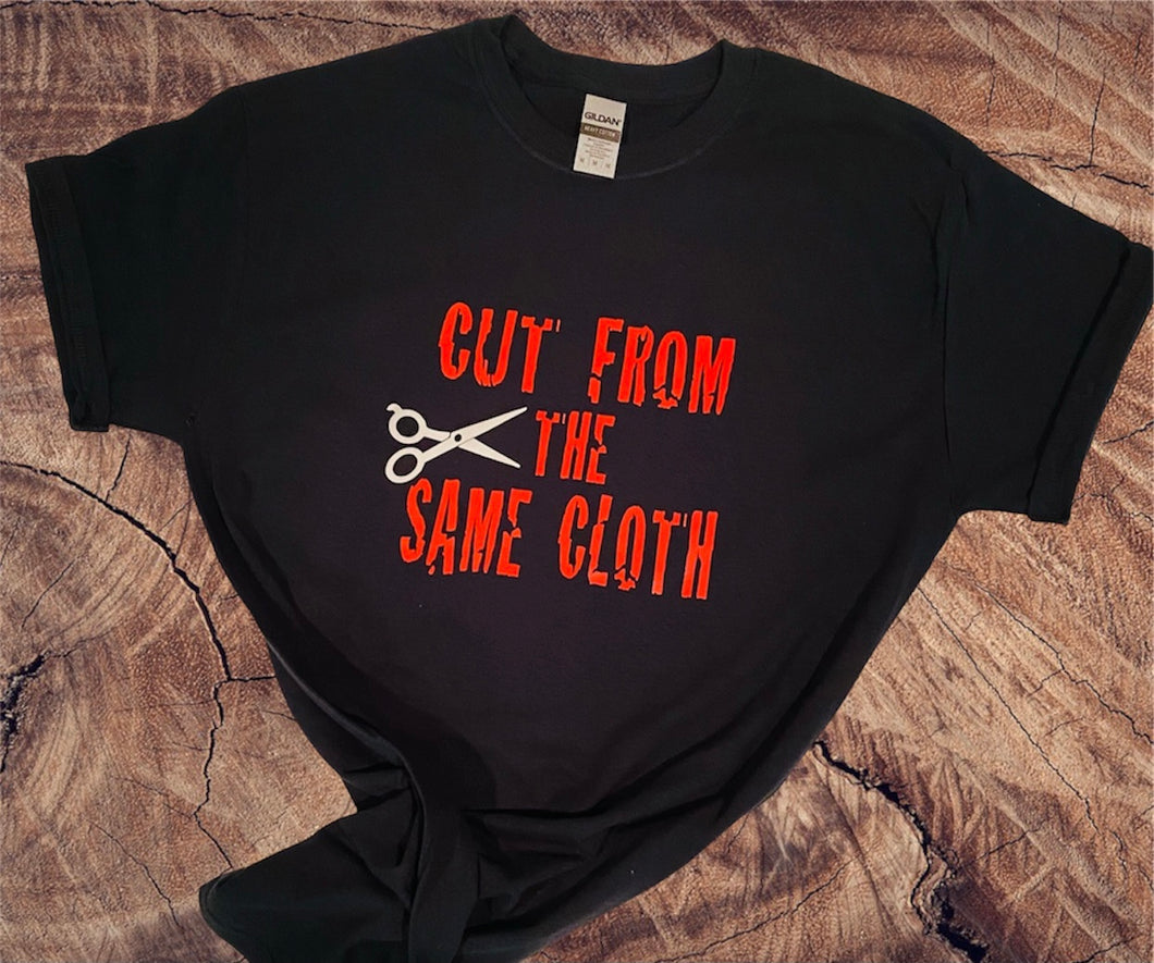 Cut From the Same Cloth T-shirt
