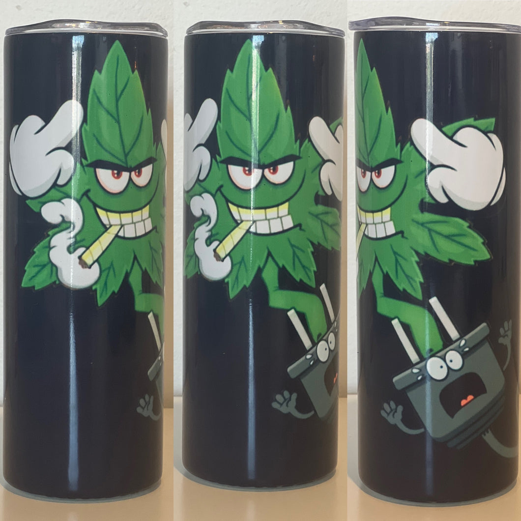 Weed plant/ Screw your plug Tumbler